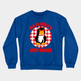 Mr Flibble’s Very Cross Crewneck Sweatshirt